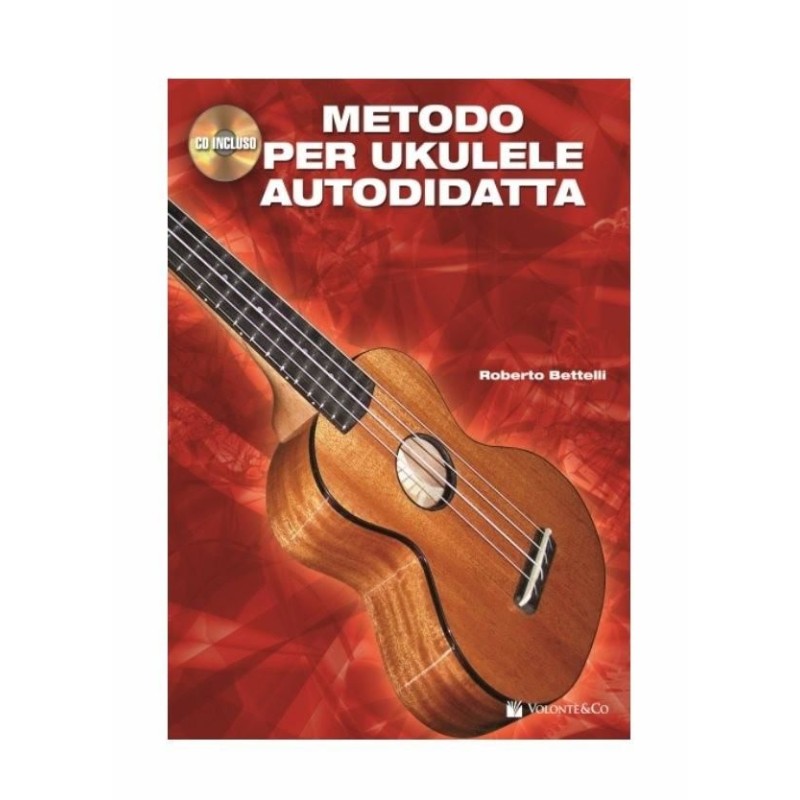 Ernesto Bettelli - Metodo Per Ukulele Autodidatta