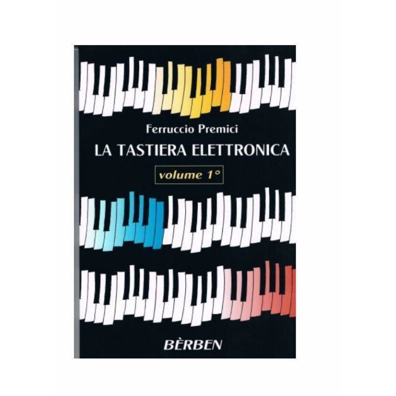 Ferruccio Premici - La Tastiera Elettronica Volume 1