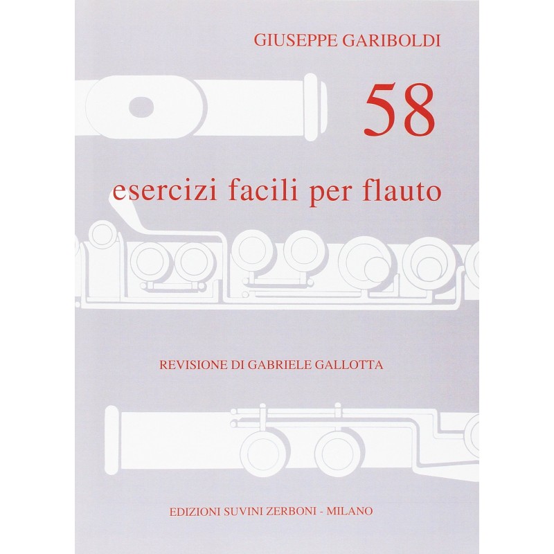 58 Esercizi Facili per Flauto Gariboldi Ed.Suvini e Zerboni