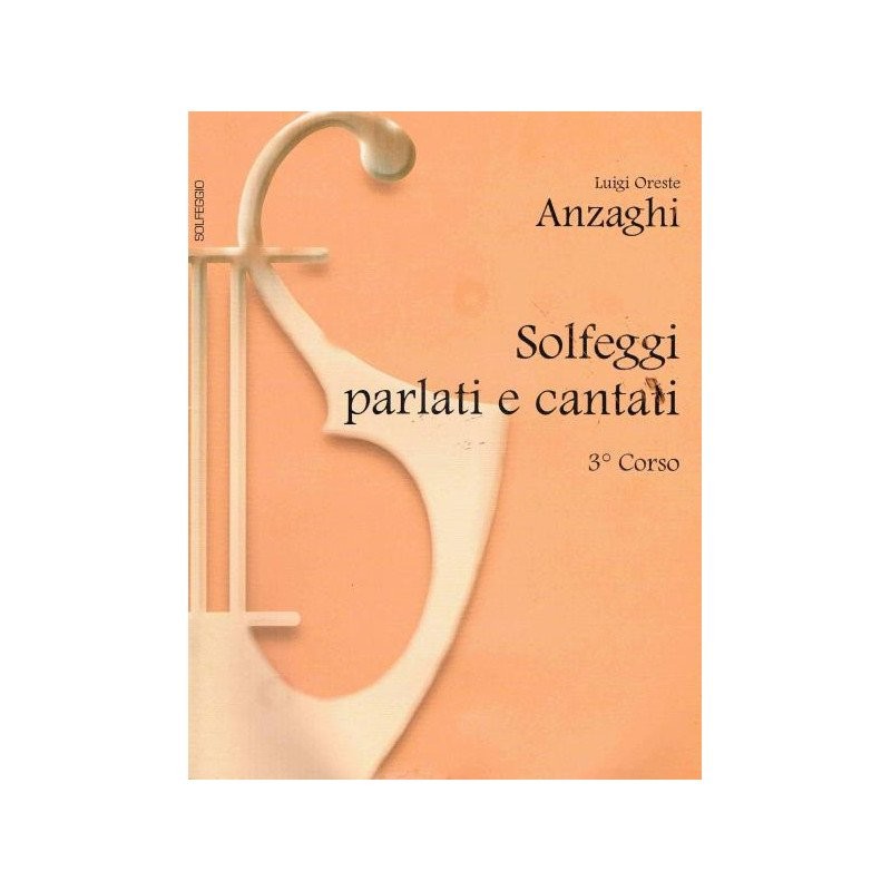 Anzaghi Solfeggi Parlati e Cantati Terzo Corso