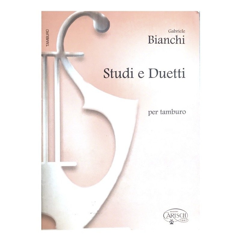 Gabriele Bianchi - Studi e Duetti per Tamburo