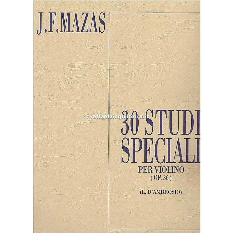 J.F. Mazas 30 Studi Speciali per Violino OP 36